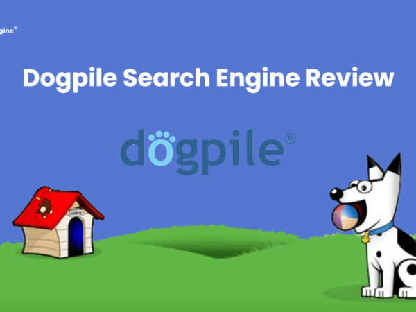 Dogpile Search Engine Review 2022