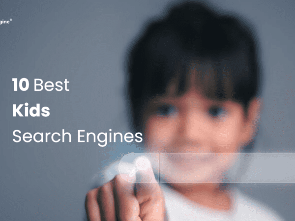 10 Best Kids Safe Search Engines In 2022