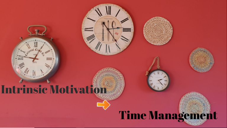 Time Management Skills and Internal Motivation are Essential