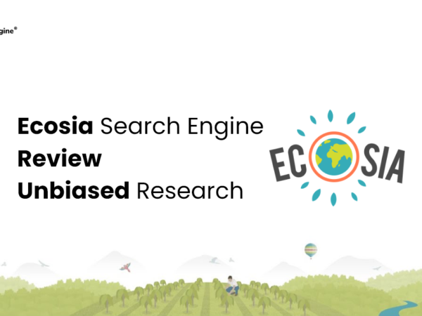 Ecosia Search Engine Review – Unbiased Research 2023