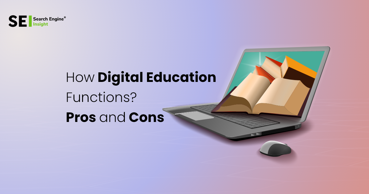 Benefits & Drawbacks of Digital Education 2023