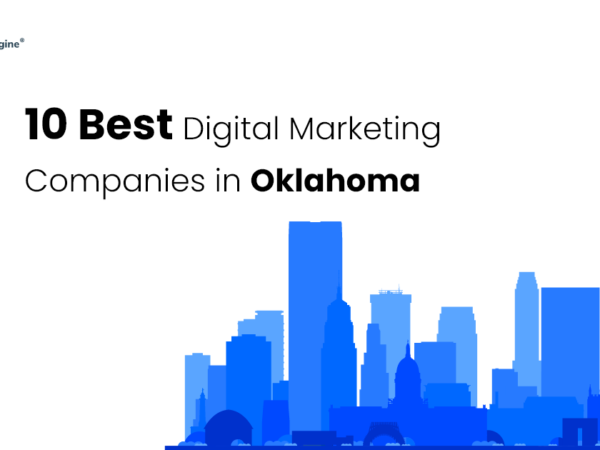 10 Best Digital Marketing Companies in Oklahoma 2023