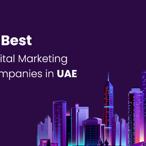 10 Best Digital Marketing Companies in the United Arab Emirates (UAE