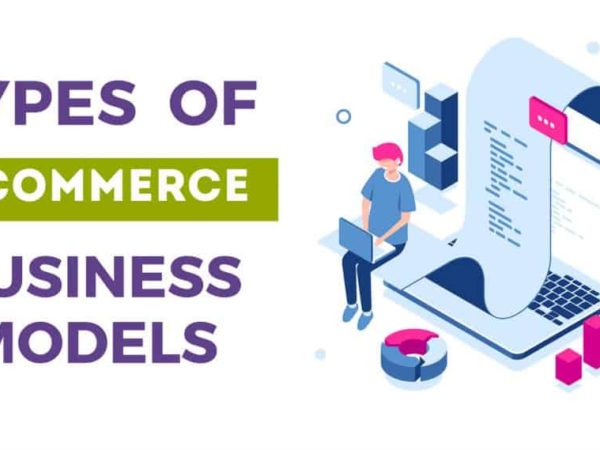 Top 3 Business Models For E-Commerce