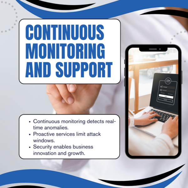 Continuous Monitoring and Support