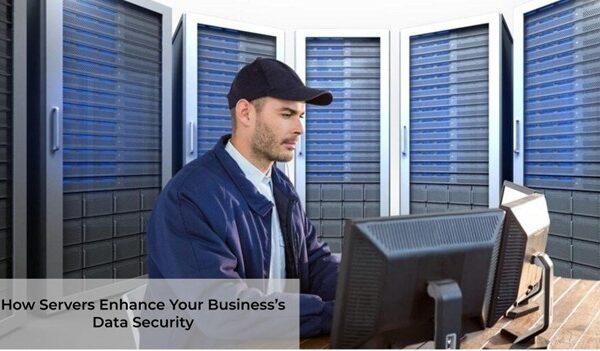 How Servers Enhance Your Business’s Data Security