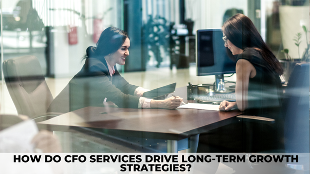 How do CFO Services Drive Long-Term Growth Strategies?