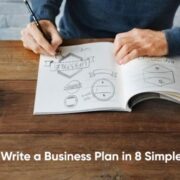 How to Write a Business Plan in 8 Simple Steps