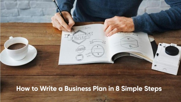 How to Write a Business Plan in 8 Simple Steps