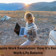 The Remote Work Revolution